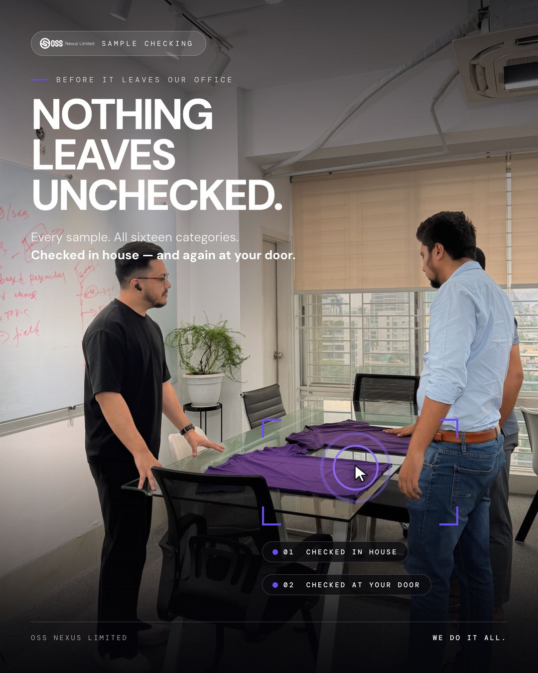 Nothing leaves unchecked